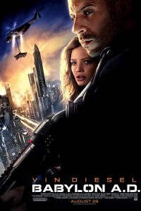 ดูหนังออนไลน์ Babylon A.D. (2008) บาบิลอน เอ.ดี. ภารกิจดุ กุมชะตาโลก HD พากย์ไทยเต็มเรื่อง