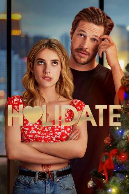 ดูหนังฟรี Holidate (2020) ฮอลิเดท เต็มเรื่องพากย์ไทย หนังแนะนำ Netflix