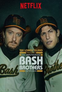 The Unauthorized Bash Brothers Experience (2019) Netflix