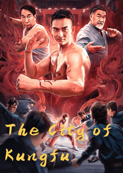 The City of Kungfu ดูหนังแอคชั่น