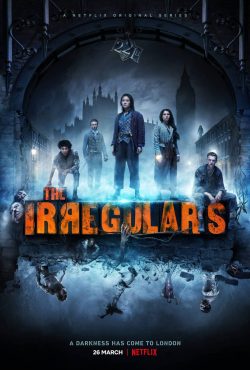 ดูซีรี่ย์ฝรั่ง แก๊งนักสืบไม่ธรรมดา (The Irregulars) ซับไทย ดูฟรี