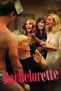 Bachelorette (2012) ปาร์ตี้ชะนี โชคดีมีผัว