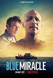 Blue Miracle (2021) ปาฏิหาริย์สีน้ำเงิน HD เต็มเรื่อง ดูหนังใหม่แนะนำ Netflix