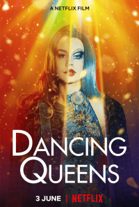 Dancing Queens (2021) แดนซิ่ง ควีนส์ เต็มเรื่อง ดูหนังใหม่แนะนำ Netflix