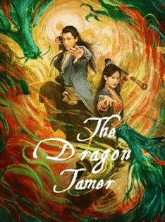 The Dragon Tamer (2021) ตำนานวีรบุรุษยิงอินทรี ตอน สิบแปดฝามือพิชิต มังกร