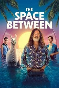 ดูหนังฝรั่ง The Space Between (2021)