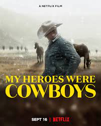 My Heroes Were Cowboys (2021) คาวบอยในฝัน