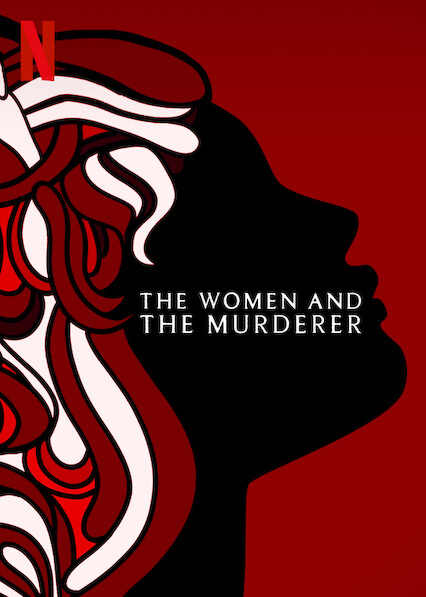 The Women and the Murderer (2021) ผู้หญิงกับฆ่าตกร