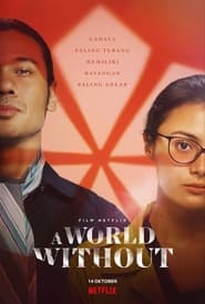 ดูหนัง A World Without (2021) โลกไร้รัก | Netflix เต็มเรื่องมาสเตอร์