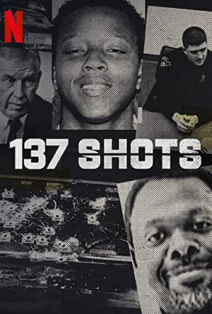 ดูสารคดี 137 Shots (2021) กระสุน 137 นัด | Netflix ซับไทยเต็มเรื่อง