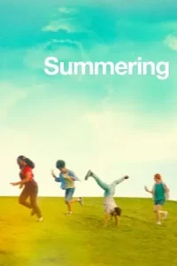 ดูหนังออนไลน์ Summering (2022) คิมหันต์อัศจรรย์ เต็มเรื่อง