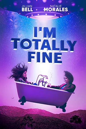 ดูหนังฝรั่ง I’m Totally Fine (2022) เว็บดูหนังออนไลน์ฟรี