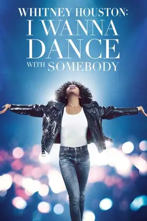 ดูหนัง Whitney Houston I Wanna Dance with Somebody (2022)