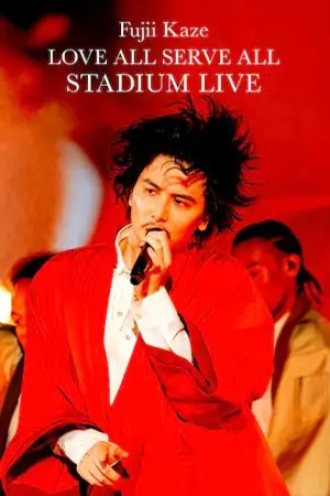 Fujii Kaze Love All Serve All Stadium Live (2023)