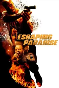 ดูหนังแอคชั่น Escaping Paradise (2023) FULL HD เต็มเรื่อง
