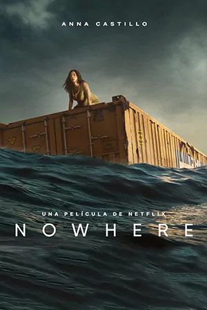 ดูหนังใหม่ Nowhere (2023) | Netflix เต็มเรื่อง เว็บดูหนังออนไลน์ฟรี