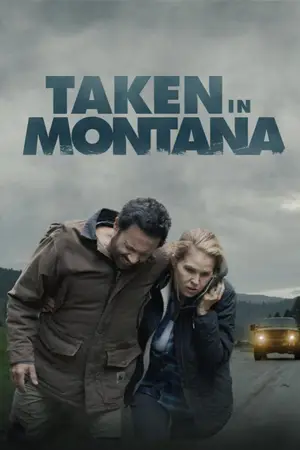 Taken In Montana (2023) เต็มเรื่อง HD เว็บดูหนังออนไลน์ฟรี