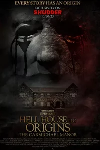 Hell House LLC Origins: The Carmichael Manor (2023)