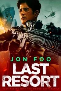 ดูหนังแอคชั่น Last Resort (2023) Full Movie เต็มเรื่อง