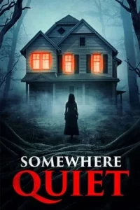 ดูหนังออนไลน์ Somewhere Quiet (2024) HD เต็มเรื่องมาสเตอร์