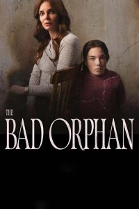 The Bad Orphan (2024)