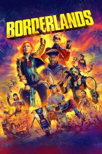 Borderlands (2024) เว็บหนังใหม่เข้าโรง พากย์ไทย