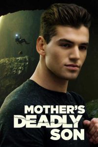 ดูหนังฟรีออนไลน์ Mother's Deadly Son (2022) Full Movie ซับไทย