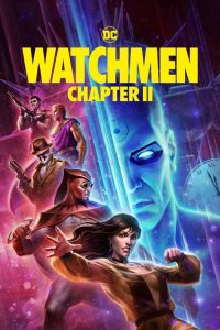 Watchmen Chapter 2 (2024) ศึกซูเปอร์ฮีโร่พันธุ์มหากาฬ ภาค 2