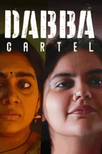 ดูซีรี่ย์ Dabba Cartel (2025) ขบวนการแม่บ้านค้ายา