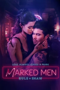 Marked Men: Rule + Shaw (2025)