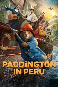 Paddington in Peru (2025) แพดดิงตัน..คุณหมีผจญภัยป่าอะเมซอน