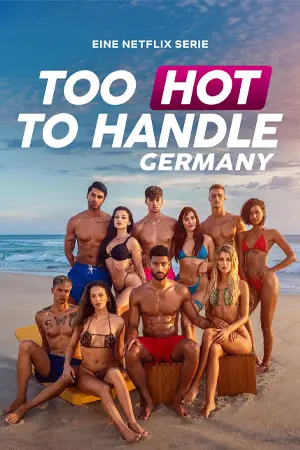 ดูซีรี่ย์ Too Hot to Handle: Germany Season 2 (2025) ฮอตนักจับไม่อยู่ (เยอรมนี) ซีซั่น 2